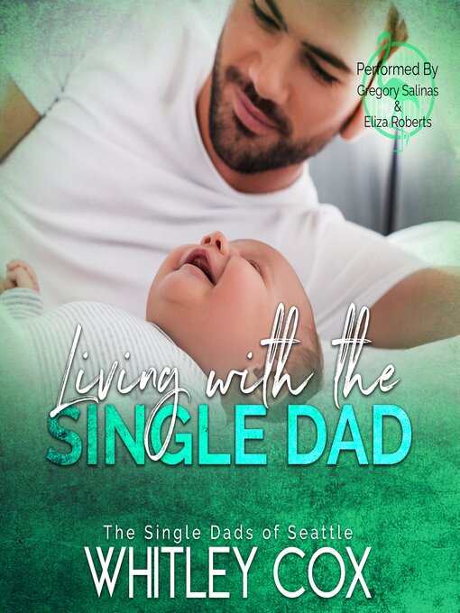 Title details for Living with the Single Dad by Whitley Cox - Available